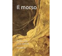 Il morso: Il silenzio che danza: 27