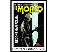 IL MORTO #43 Fumetto Noir Menhir Edizioni Variant Cover Limited /250 Nuovo