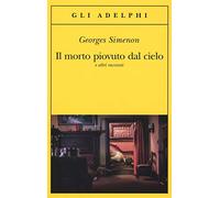 Il morto piovuto dal cielo e altri racconti