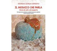 Il mosaico che parla. Storie di volti e di scoperte