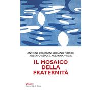 Il mosaico della fraternità. Pensieri sull'enciclica «Fratelli tutti»