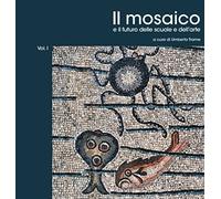 Il mosaico e il futuro delle scuole e dell'arte