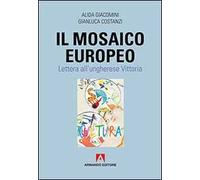 Il mosaico europeo. Lettera all'ungherese Vittoria
