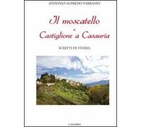 Il Moscatello e Castiglione a Casauria. Scritti di storia