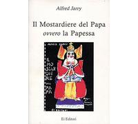 Il mostardiere del papa ovvero la papessa