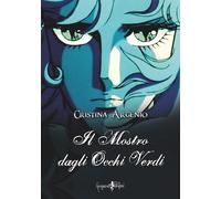 Il mostro dagli occhi verdi - [Anguana Edizioni]