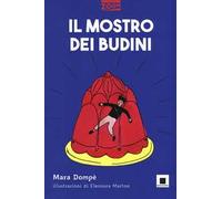 Il mostro dei budini. Ediz. ad alta leggibilità