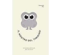 Il mostro del Timidino: 4. Un'avventura da brivido per i più piccoli
