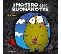 Il mostro della buonanotte. Ediz. a colori