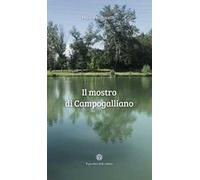 Il mostro di Campogalliano. Quarto libro dell’ispettore Bertini