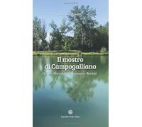 Il mostro di Campogalliano: Quarto libro dell’ispettore Bertini