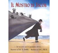 Il mostro di Jacob di Eric A. Kimmel - Giuntina, 2016