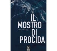 Il mostro di Procida - Faccio Marco
