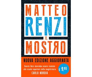 Il mostro. Inchieste, scandali e dossier. Come provano a distruggerti l'immagine. Nuova ediz.