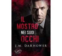Il mostro nei suoi occhi. Monster in his eyes. Vol. 1