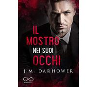 Il mostro nei suoi occhi. Monster in his eyes (Vol. 1)