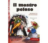 Il mostro peloso. Ediz. a colori