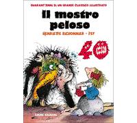 Il mostro peloso. Ediz. speciale 40 anni