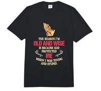 Il Motivo per Cui Sono Vecchio e Saggio è perché Dio Mi ha protetto Comfort Colors Adult Heavyweight T-Shirt