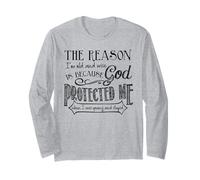 Il Motivo per Cui Sono Vecchio e Saggio è perché Dio Mi ha protetto Maglia a Manica