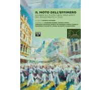 Il moto dell'effimero. Sguardi sul teatro negli spazi aperti dal Rinascimento a oggi