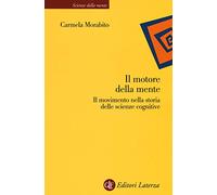 Il motore della mente. Il movimento nella storia delle scienze cognitive