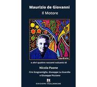 Il motore e altri quattro racconti vulcanici