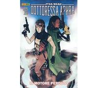 Il motore perduto. Dottoressa Aphra. Star Wars. Vol. 2