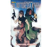 Il motore perduto. Dottoressa Aphra. Star Wars (Vol. 2)