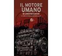Il motore umano - 2026 - La Memoria del Mondo (Contemporanea)