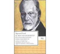 Il motto di spirito e la sua relazione con l'inconscio