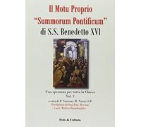 Il Motu proprio «Summorum Pontificum» di S.S. Benedetto XVI. Una speranza per tutta la Chiesa (Vol. 3)