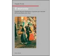 Il movente. Il giudice Bernardo Marchesini e il processo per l'omicidio di Giovanni Rama (1831-1833)