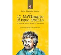 Il Movimento Cinque Stelle. Il popolo di Grillo dal web al Parlamento