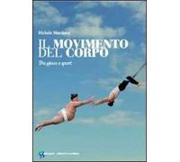 Il movimento del corpo. Tra gioco e sport