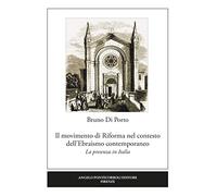 Il movimento di Riforma nel contesto dell'ebraismo contemporaneo. La presenza in Italia