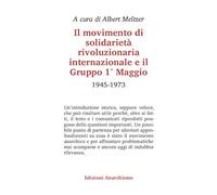 Il movimento di solidarietà rivoluzionaria internazionale e il Gruppo Primo Maggio. 1945-1973