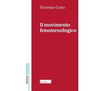 Il movimento fenomenologico. Nuova ediz.