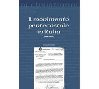 Il movimento pentecostale in Italia (1908-1959)