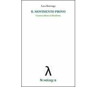 Il movimento Provo. Controcultura in bicicletta