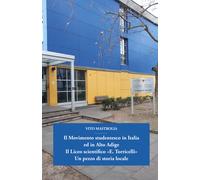 Il Movimento studentesco in Italia ed in Alto Adige. Il Liceo scientifico ...