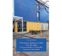 Il Movimento studentesco in Italia ed in Alto Adige. Il Liceo scientifico ...