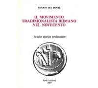 Il movimento tradizionalista romano nel Novecento. Studio storico preliminare