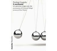 Il movimento. Un percorso lungo una vita