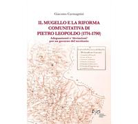 Il Mugello e la riforma comunitativa di Pietro Leopoldo (1774-1790). Adegu...