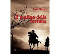 Il mulino della fortuna