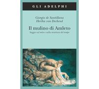 LIBRO IL MULINO DI AMLETO - GIORGIO DE SANTILLANA