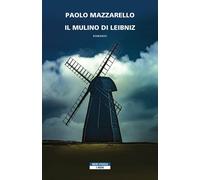 Il mulino di Leibniz [Paperback] Mazzarello, Paolo