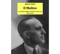 Il Mulino: La settima indagine del Maresciallo Gatti