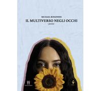 Il multiverso negli occhi - [AmicoLibro]